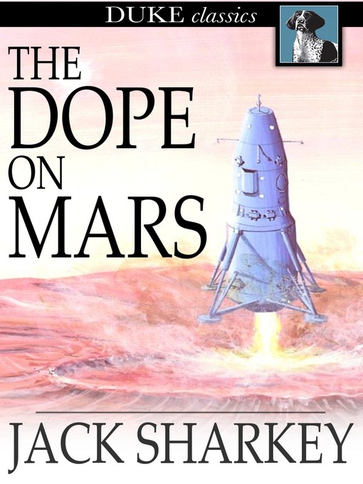 Title details for The Dope on Mars by Jack Sharkey - Available